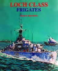 Loch Class Frigates